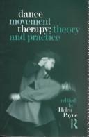 Dance movement therapy : theory and practice /