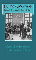 In Dora's case : Freud--hysteria--feminism /
