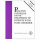 Practice guideline for the treatment of patients with panic disorder.