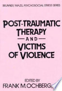 Post-traumatic therapy and victims of violence /