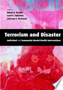 Terrorism and disaster : individual and community mental health interventions /