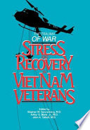 The Trauma of war : stress and recovery in Viet Nam veterans /