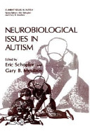 Neurobiological issues in autism /