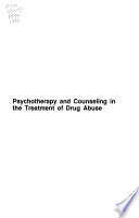 Psychotherapy and counseling in the treatment of drug abuse /