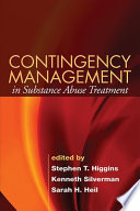 Contingency management in substance abuse treatment /