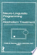 Neuro-linguistic programming in alcoholism treatment /