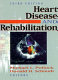 Heart disease and rehabilitation /