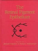 The retinal pigment epithelium : function and disease /