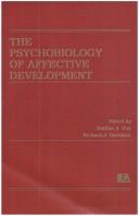 The Psychobiology of affective development /