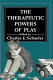 The Therapeutic powers of play /