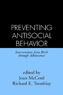 Preventing antisocial behavior : interventions from birth through adolescence /