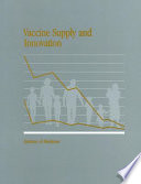 Vaccine supply and innovation /