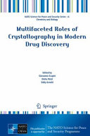 Multifaceted roles of crystallography in modern drug discovery /