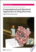 Computational and structural approaches to drug discovery : ligand-protein interactions /