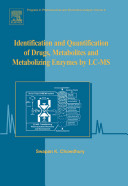 Identification and quantification of drugs, metabolites and metabolizing enzymes by LC-MS /