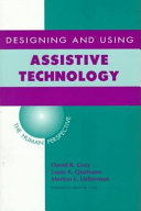 Designing and using assistive technology : the human perspective /