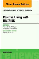 Positive living with HIV/AIDS /