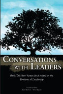 Conversations with leaders : frank talk from nurses (and others) on the frontlines of leadership /