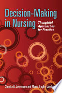 Decision-making in nursing : thoughtful approaches for practice /