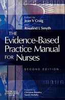 The evidence-based practice manual for nurses /