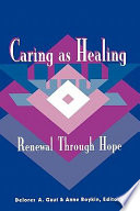 Caring as healing : renewal through hope /