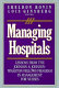 Managing hospitals : lessons from the Johnson & Johnson-Wharton Fellows Program in Management for Nurses /