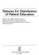 Patterns for distribution of patient education /