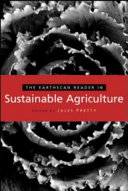 The Earthscan reader in sustainable agriculture /