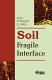 Soil, fragile interface /