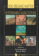 Soil organic matter in sustainable agriculture /