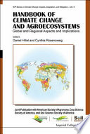 Handbook of climate change and agroecosystems : global and regional aspects and implications /