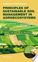 Principles of sustainable soil management in agroecosystems /