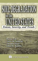 Soil degradation in the United States : extent, severity, and trends /