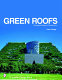 Green roofs : ecological design and construction /