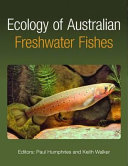 Ecology of Australian freshwater fishes /