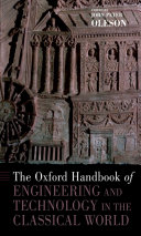 Oxford handbook of engineering and technology in the Classical world /