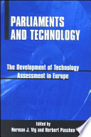 Parliaments and technology : the development of technology assessment in Europe /