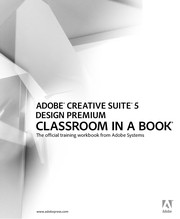 Adobe Creative Suite 5 Design Premium : classroom in a book : the official training workbook from Adobe Systems.