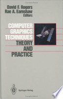 Computer graphics techniques : theory and practice /