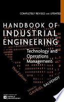 Handbook of industrial engineering : technology and operations management /