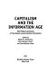 Capitalism and the information age : the political economy of the global communication revolution /