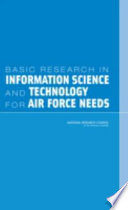 Basic research in information science and technology for air force needs /