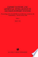 Expert systems and artificial intelligence in decision support systems : proceedings of the Second Mini Euroconference, Lunteren, the Netherlands, 17-20 November, 1985 /