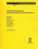 Photon processing in microelectronics and photonics II : 27-30 January, 2003, San Jose, California, USA /