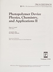 Photopolymer device physics, chemistry, and applications II : 24-26 July 1991, San Diego, California /