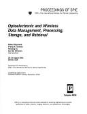 Optoelectronic and wireless data management, processing, storage, and retrieval : 22-24 August 2001, Denver [Colo.], USA /