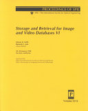 Storage and retrieval for image and video databases VI : 28-30 January, 1998, San Jose, California /