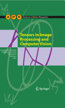 Tensors in image processing and computer vision /