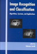 Image recognition and classification : algorithms, systems, and applications /