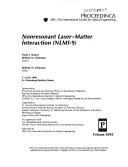 Nonresonant laser-matter interaction (NLMI-9) : 1-3 July, 1996, St. Petersburg-Pushkin, Russia /